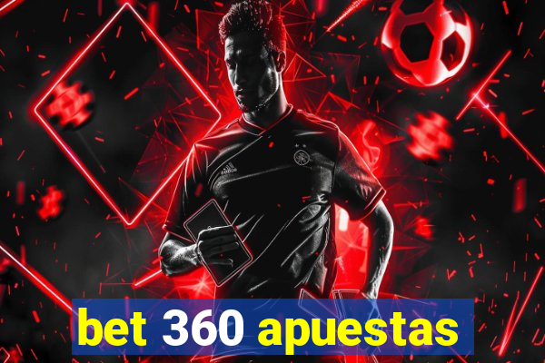 bet 360 apuestas